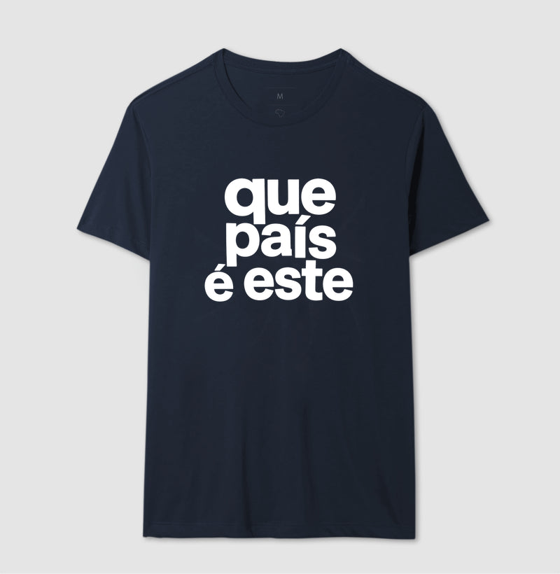 Camiseta Que País é este
