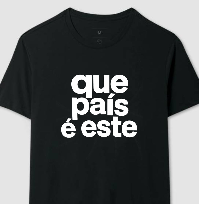 Camiseta Que País é este